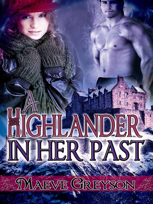 Title details for A Highlander in Her Past by Maeve Greyson - Available